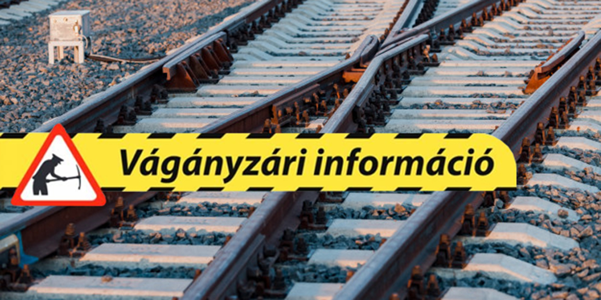 Vágányzári hirdetmény